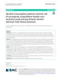 Alcohol consumption patterns and the risk of sarcopenia: A population-based cross-sectional study among chinese women and men from Henan province