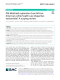 Did Medicaid expansion close African American-white health care disparities nationwide? A scoping review