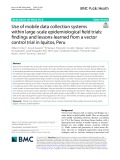Use of mobile data collection systems within large-scale epidemiological feld trials: Findings and lessons-learned from a vector control trial in Iquitos, Peru