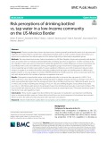Risk perceptions of drinking bottled vs. tap water in a low-income community on the US-Mexico Border