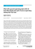 Phát triển quan hệ ngân hàng đại lý đối với hoạt động thanh toán quốc tế tại các ngân hàng thương mại Việt Nam