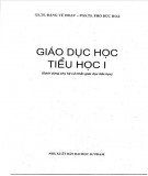 Giáo trình Giáo dục học tiểu học I: Phần 2 - GS.TS. Đặng Vũ Hoạt, PGS.TS. Phó Đức Hòa