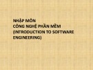 Bài giảng Nhập môn công nghệ phần mềm - Chương 1: Tổng quan về công nghệ phần mềm