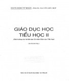 Giáo trình Giáo dục học tiểu học II (In lần thứ bảy): Phần 2 - GS.TS. Đặng Vũ Hoạt, PGS.TS. Nguyễn Hữu Hợp