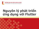 Bài giảng Phát triển ứng dụng đa nền tảng - Chương 7: Nguyên lý phát triển ứng dụng với Flutter
