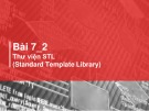 Bài giảng Kỹ thuật lập trình - Chương 7.2: Thư viện STL (Standard Template Library)(Trường Đại học Bách khoa Hà Nội)