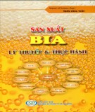 Lý thuyết và thực hành sản xuất bia: Phần 1