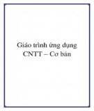 Giáo trình Ứng dụng CNTT - Cơ bản: Phần 2