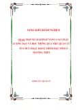 Sáng kiến kinh nghiệm THPT: Một số giải pháp nâng cao chất lượng dạy và học thông qua việc quản lý tổ chức hoạt động nhóm học sinh ở trường THPT