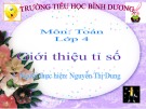 Bài giảng Toán lớp 4: Giới thiệu tỉ số - Nguyễn Thị Dung