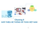 Bài giảng môn Nguyên lý kế toán - Chương 9: Giới thiệu hệ thống kế toán Việt Nam