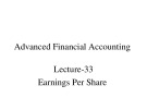 Advanced financial accounting - Lecture 33: Earnings per share