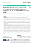 Expert perspectives on the introduction of Triple Artemisinin-based Combination Therapies (TACTs) in Southeast Asia: A Delphi study