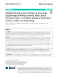 Neighborhood social cohesion and serious psychological distress among Asian, Black, Hispanic/Latinx, and White adults in the United States: A cross-sectional study