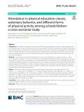 Attendance in physical education classes, sedentary behavior, and different forms of physical activity among schoolchildren: A cross-sectional study