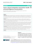 Socio-cultural integration and holistic health among Indigenous young adults