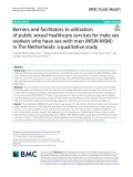s12889-022-13799-1Barriers and facilitators to utilisation of public sexual healthcare services for male sex workers who have sex with men (MSW-MSM) in The Netherlands: A qualitative study