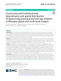 Community and individual level determinants and spatial distribution of deworming among preschool age children in Ethiopia: Spatial and multi-level analysis