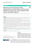 Migration, personal physical safety and economic survival: Drivers of risky sexual behaviour among rural–urban migrant street youth in Kampala, Uganda