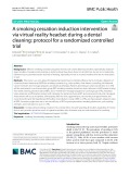 A smoking cessation induction intervention via virtual reality headset during a dental cleaning: Protocol for a randomized controlled trial