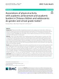 Associations of physical activity with academic achievement and academic burden in Chinese children and adolescents: Do gender and school grade matter?