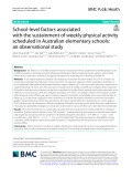 School-level factors associated with the sustainment of weekly physical activity scheduled in Australian elementary schools: An observational study