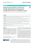 Exploring the facilitators and barriers to high-risk behaviors among school transportation drivers: A qualitative study