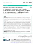 The effects of seasonal variations on household water security and burden of diarrheal diseases among under 5 children in an urban community, Southwest Nigeria