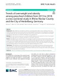 Trends of overweight and obesity among preschool children from 2013 to 2018: A cross-sectional study in Rhine-Neckar County and the City of Heidelberg, Germany