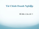 Bài giảng Tài chính doanh nghiệp: Chương 1 - ThS. Thân Thế Sơn Tùng