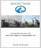 Sách hướng dẫn học tập Nhà máy điện và trạm biến áp: Phần 1 - Trường ĐH Thủ Dầu Một