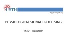 Lecture Physiological signal processing - Chapter 5: The z – transform