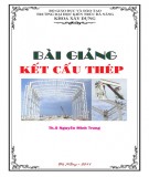 Bài giảng Kết cấu thép: Phần 1 - ThS. Nguyễn Minh Trung