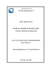 Luận văn Thạc sĩ Quản trị kinh doanh: Đánh giá thành tích nhân viên tại Cục Hải quan Đắk Lắk