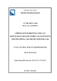 Luận văn Thạc sĩ Quản trị kinh doanh: Chính sách marketing cho vay khách hàng doanh nghiệp tại Ngân hàng Phương Đông, chi nhánh tỉnh Đắk Lắk