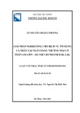 Luận văn Thạc sĩ Quản trị kinh doanh: Giải pháp marketing cho dịch vụ tín dụng cá nhân tại Ngân hàng thương mại cổ phần Sài Gòn - Hà Nội chi nhánh Đắk Lắk
