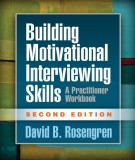 Ebook Building motivational interviewing skills: A practitioner workbook (Second edition) - Part 2