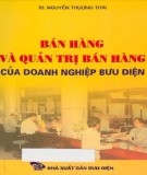 Bán hàng và quản trị bán hàng của doanh nghiệp bưu điện: Phần 1 - TS. Nguyễn Thượng Thái