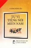 Tìm hiểu tự vị tiếng nói miền Nam - Vương Hồng Sển