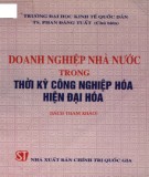 Sách tham khảo Doanh nghiệp nhà nước trong thời kỳ công nghiệp hoá hiện đại hoá: Phần 2 - TS. Phan Đăng Tuất