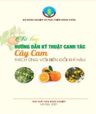 Sổ tay hướng dẫn kỹ thuật canh tác cây cam thích ứng với biến đổi khí hậu: Phần 2