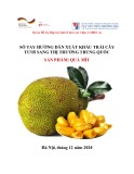 Sổ tay hướng dẫn xuất khẩu trái cây tươi sang thị trường Trung Quốc (Sản phẩm: Quả mít)