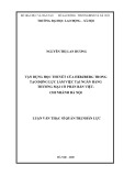 Luận văn Thạc sĩ Quản trị nhân lực: Vận dụng học thuyết của Herzberg trong tạo động lực làm việc tại Ngân hàng Thương mại cổ phần Bản Việt - Chi nhánh Hà Nội