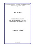 Luận án Tiến sĩ: Chất lượng giảng viên các trường đại học công lập trên địa bàn thành phố Hà Nội