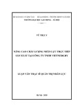 Luận văn Thạc sĩ Quản trị nhân lực: Nâng cao chất lượng nhân lực trực tiếp sản xuất tại Công ty TNHH Vietnergry