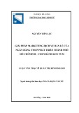 Luận văn Thạc sĩ Quản trị kinh doanh: Giải pháp marketing dịch vụ bán lẻ của Ngân hàng TMCP Phát triển thành phố Hồ Chí Minh