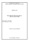 Tóm tắt Luận án Tiến sĩ Kỹ thuật: Phát triển hệ thống phản hồi lực dùng lưu chất từ biến