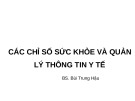 Bài giảng Quản lý y tế: Bài 4 - BS. Bùi Trung Hậu