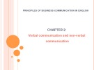 Lecture Principles of business communication in English - Chapter 2: Verbal communication and non-verbal communication