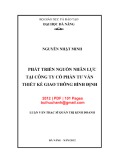 Luận văn Thạc sĩ Quản trị kinh doanh: Phát triển nguồn nhân lực tại Công ty cổ phần Tư vấn Thiết kế giao thông Bình Định